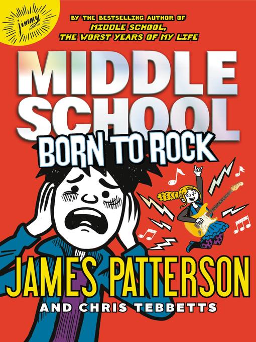 Title details for Born to Rock by James Patterson - Wait list